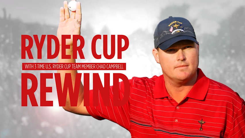 Ryder Cup Rewind: Chad Campbell