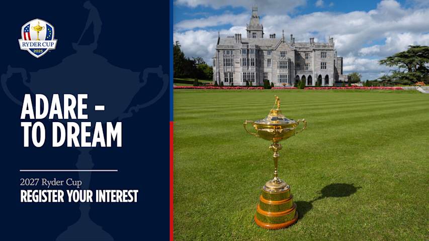 Adare - to Dream | 2027 Ryder Cup